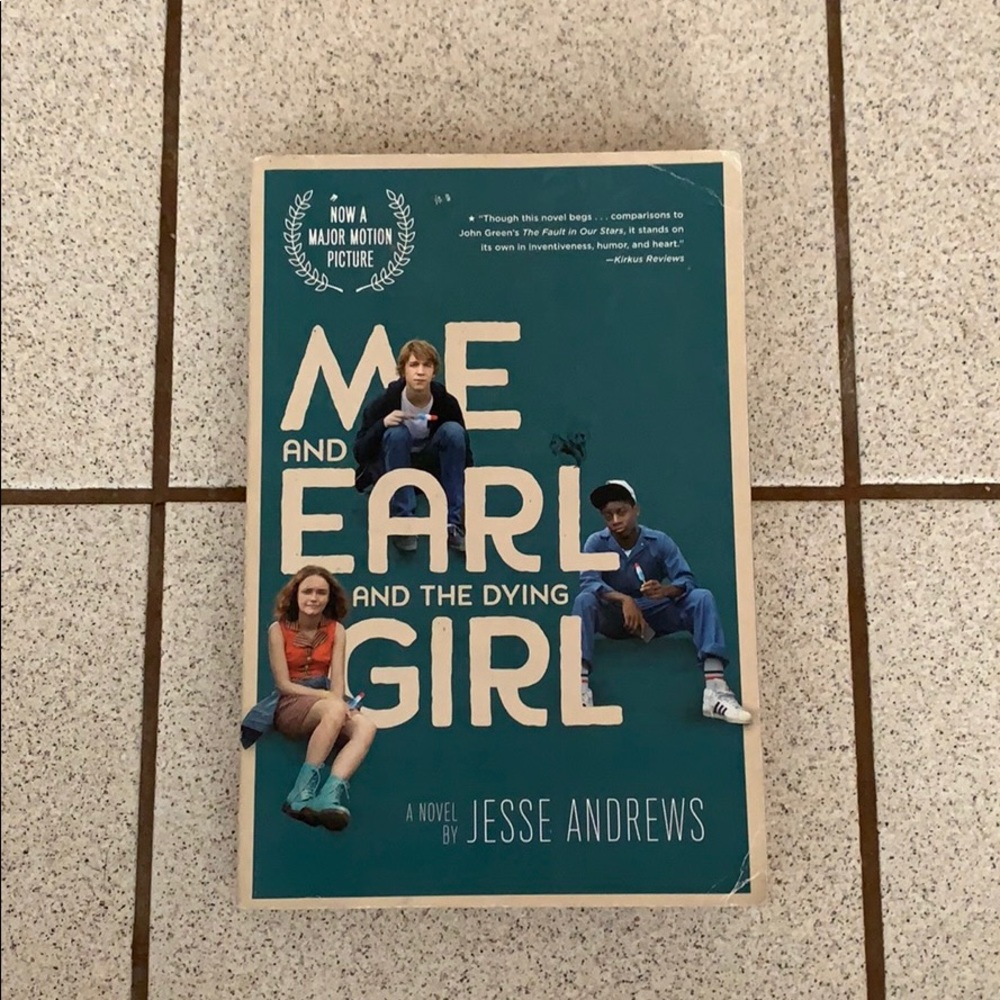 Me and Earl and the Dying Girl (by Jesse Andrews)